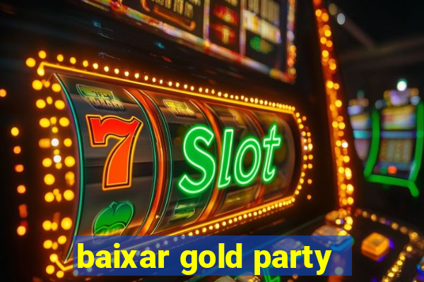 baixar gold party - slots